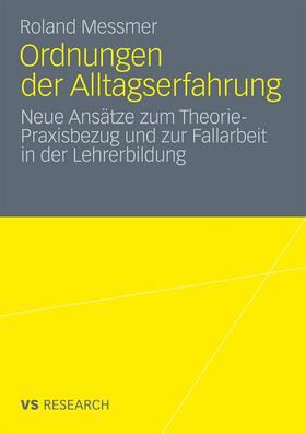 Messmer |  Ordnungen der Alltagserfahrung | Buch |  Sack Fachmedien