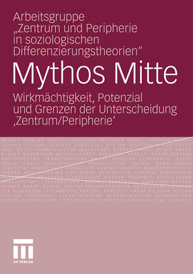 Hirschfeld / Becht / Neubauer |  Mythos Mitte | Buch |  Sack Fachmedien