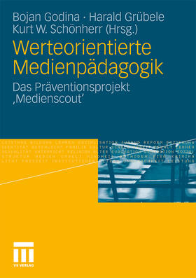 Godina / Schönherr / Grübele |  Werteorientierte Medienpädagogik | Buch |  Sack Fachmedien