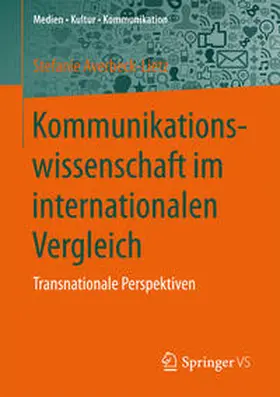 Averbeck-Lietz |  Kommunikationswissenschaft im internationalen Vergleich | Buch |  Sack Fachmedien