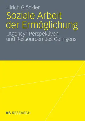 Glöckler |  Soziale Arbeit der Ermöglichung | Buch |  Sack Fachmedien