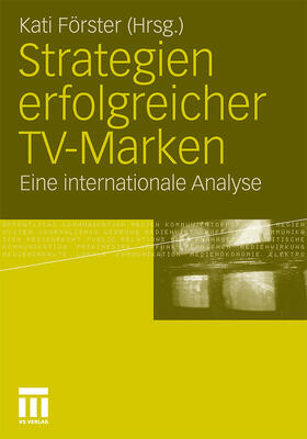 Förster |  Strategien erfolgreicher TV-Marken | Buch |  Sack Fachmedien