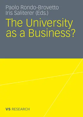 Rondo-Brovetto / Saliterer |  The University as a Business | Buch |  Sack Fachmedien