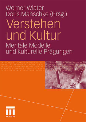 Wiater / Manschke |  Verstehen und Kultur | Buch |  Sack Fachmedien
