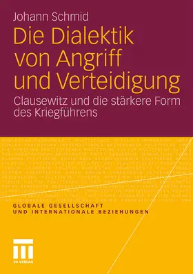 Schmid |  Die Dialektik von Angriff und Verteidigung | Buch |  Sack Fachmedien