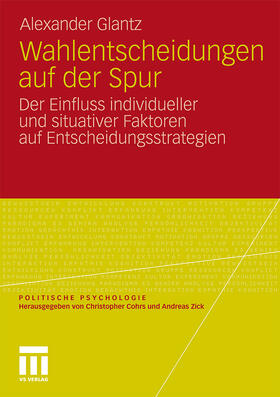 Glantz |  Wahlentscheidungen auf der Spur | Buch |  Sack Fachmedien