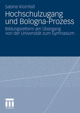 Klomfaß | Hochschulzugang und Bologna-Prozess | Buch | 978-3-531-18127-1 | sack.de