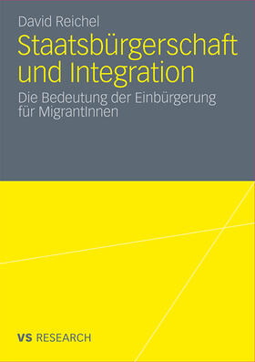 Reichel |  Staatsbürgerschaft und Integration | Buch |  Sack Fachmedien