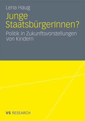 Haug |  Junge StaatsbürgerInnen? | Buch |  Sack Fachmedien