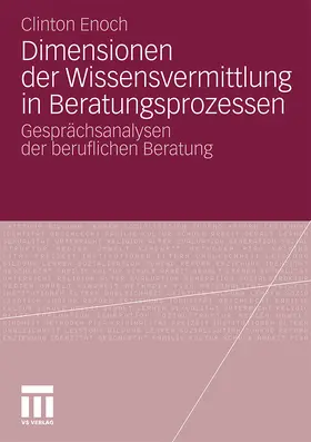 Enoch |  Dimensionen der Wissensvermittlung in Beratungsprozessen | Buch |  Sack Fachmedien