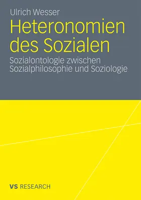 Wesser |  Heteronomien des Sozialen | Buch |  Sack Fachmedien