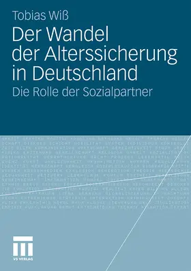 Wiß |  Der Wandel der Alterssicherung in Deutschland | Buch |  Sack Fachmedien