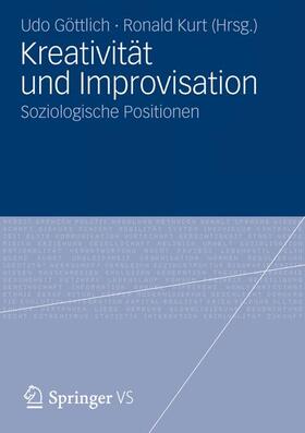 Kurt / Göttlich |  Kreativität und Improvisation | Buch |  Sack Fachmedien