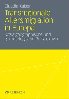 Kaiser |  Transnationale Altersmigration in Europa | Buch |  Sack Fachmedien