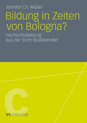 Müller |  Bildung in Zeiten von Bologna? | Buch |  Sack Fachmedien