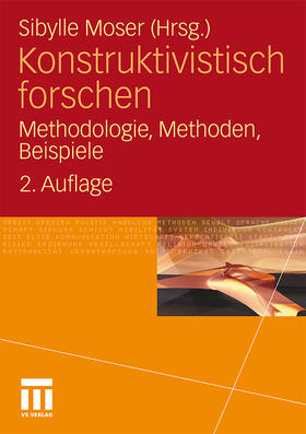 Moser |  Konstruktivistisch forschen | Buch |  Sack Fachmedien