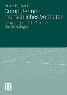 Harbach |  Computer und menschliches Verhalten | Buch |  Sack Fachmedien