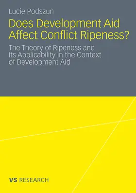 Podszun |  Does Development Aid Affect Conflict Ripeness? | Buch |  Sack Fachmedien