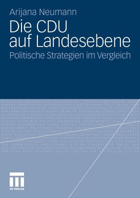 Neumann |  Die CDU auf Landesebene | Buch |  Sack Fachmedien