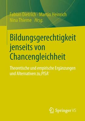 Dietrich / Heinrich / Thieme |  Bildungsgerechtigkeit jenseits von Chancengleichheit | Buch |  Sack Fachmedien