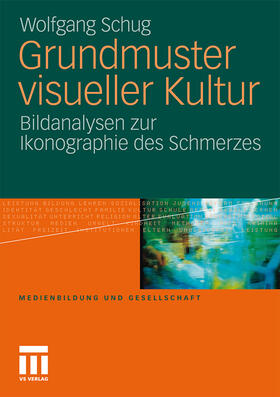 Schug |  Grundmuster visueller Kultur | Buch |  Sack Fachmedien