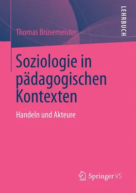 Brüsemeister |  Soziologie in pädagogischen Kontexten | Buch |  Sack Fachmedien