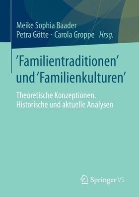 Baader / Groppe / Götte |  Familientraditionen und Familienkulturen | Buch |  Sack Fachmedien