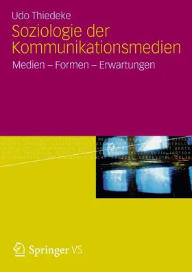 Thiedeke |  Soziologie der Kommunikationsmedien | Buch |  Sack Fachmedien