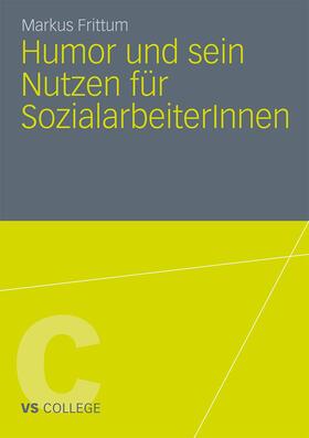 Frittum |  Humor und sein Nutzen für SozialarbeiterInnen | Buch |  Sack Fachmedien