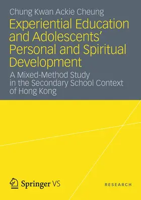 Cheung |  Experiential Education and Adolescents’ Personal and Spiritual Development | Buch |  Sack Fachmedien