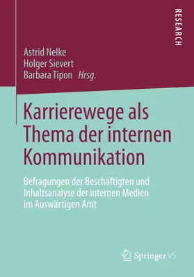 Nelke / Tipon / Sievert |  Karrierewege als Thema der internen Kommunikation | Buch |  Sack Fachmedien