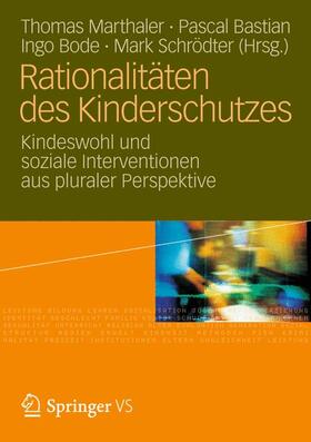 Marthaler / Bastian / Schrödter |  Rationalitäten des Kinderschutzes | Buch |  Sack Fachmedien
