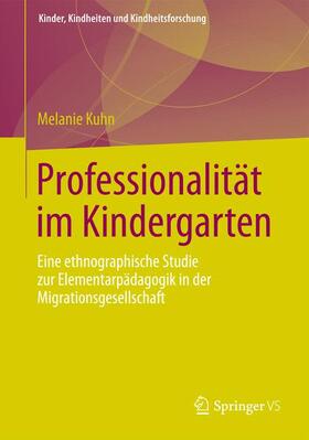 Kuhn |  Professionalität im Kindergarten | Buch |  Sack Fachmedien