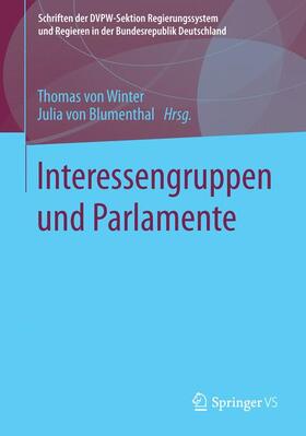 von Blumenthal / von Winter |  Interessengruppen und Parlamente | Buch |  Sack Fachmedien