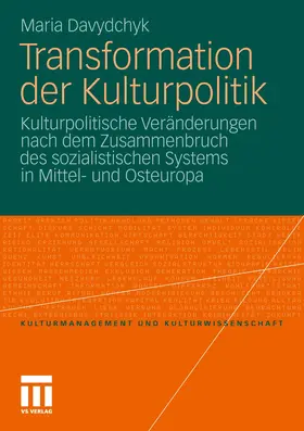 Davydchyk |  Transformation der Kulturpolitik | Buch |  Sack Fachmedien