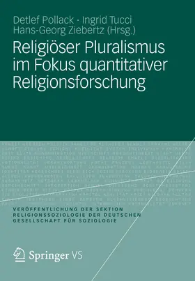 Pollack / Tucci / Ziebertz |  Religiöser Pluralismus im Fokus quantitativer Religionsforschung | eBook | Sack Fachmedien