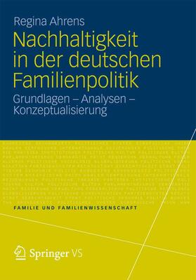 Ahrens |  Nachhaltigkeit in der deutschen Familienpolitik | eBook | Sack Fachmedien