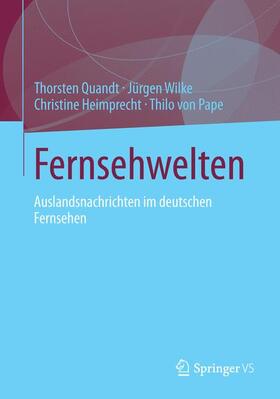 Quandt / Pape / Wilke |  Fernsehwelten | Buch |  Sack Fachmedien