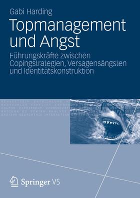 Harding |  Topmanagement und Angst | Buch |  Sack Fachmedien