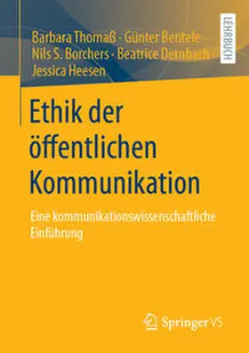 Thomaß / Bentele / Borchers |  Ethik der öffentlichen Kommunikation | eBook | Sack Fachmedien