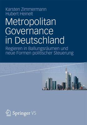 Zimmermann / Heinelt |  Metropolitan Governance in Deutschland | eBook | Sack Fachmedien