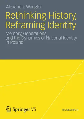 Wangler |  Rethinking History, Reframing Identity | Buch |  Sack Fachmedien