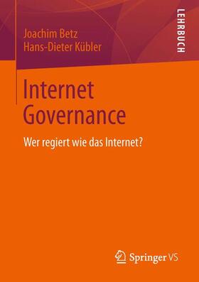 Kübler / Betz |  Internet Governance | Buch |  Sack Fachmedien