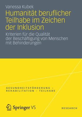 Kubek |  Humanität beruflicher Teilhabe im Zeichen der Inklusion | Buch |  Sack Fachmedien