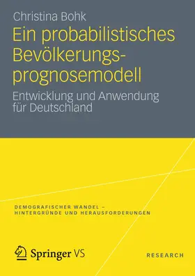 Bohk |  Ein probabilistisches Bevölkerungsprognosemodell | Buch |  Sack Fachmedien