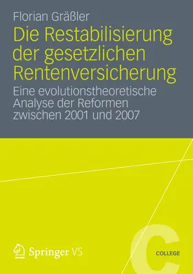 Gräßler |  Die Restabilisierung der gesetzlichen Rentenversicherung | Buch |  Sack Fachmedien