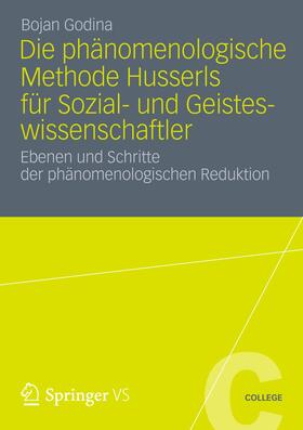 Godina |  Die Phänomenologische Methode Husserls für Sozial- und Geisteswissenschaftler | Buch |  Sack Fachmedien