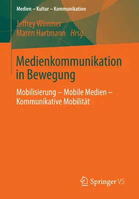 Wimmer / Hartmann |  Medienkommunikation in Bewegung | eBook | Sack Fachmedien