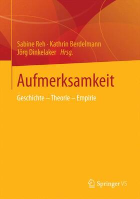 Reh / Dinkelaker / Berdelmann |  Aufmerksamkeit | Buch |  Sack Fachmedien