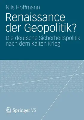 Hoffmann |  Renaissance der Geopolitik? | Buch |  Sack Fachmedien